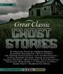 Great Classic Ghost Stories Unabridged Tales