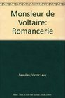 Monsieur de Voltaire Romancerie