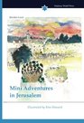 Mini Adventures in Jerusalem Illustrated by Kim Howard