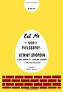 Eat Me The Food and Philosophy of Kenny Shopsin