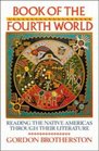Book of the Fourth World  Reading the Native Americas through their Literature