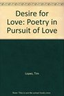 Desire for Love Poetry in Pursuit of Love