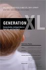 Generation XL Raising Healthy Intelligent Kids in a HighTech JunkFood World