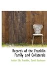 Records of the Franklin Family and Collaterals