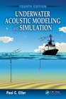 Underwater Acoustic Modeling and Simulation Fourth Edition
