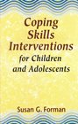 Coping Skills Interventions for Children and Adolescents