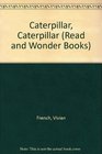 Caterpillar, Caterpillar: Read and Wonder