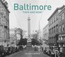 Baltimore Then and Now