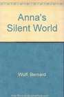 Anna's Silent World