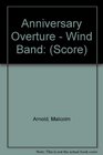 Anniversary Overture  Wind Band