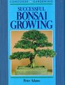 Successful bonsai growing