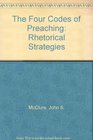 The Four Codes of Preaching Rhetorical Strategies