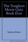 The toughest movie quiz book ever