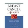 Breast Cancer Answers Empowering  Encouraging Patients  Their Caregivers