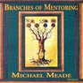 Branches of Mentoring Audio CDs Michael Meade
