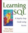 Database Systems An Application Oriented Approach Complete Version AND Learning SQL a Stepbystep Guide Using Access