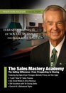 The Sales Mastery Academy Professional Selling Skills in the 21st Century  Prospecting to Closing