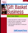 Start and Run a Gift Basket Business