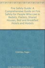 Fire Safety Guide A Comprehensive Guide on Fire Safety for People Who Live in Bedsits Flatlets Shared Houses Bed and Breakfast Hotels and Hostels