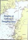 Dumfries  Galloway's Smuggling Story