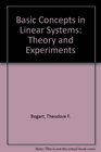 Basic Concepts in Linear Systems Theory and Experiments