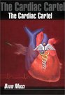 The Cardiac Cartel