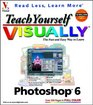 Teach Yourself VISUALLY Photoshop 6