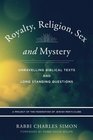 Royalty Religion Sex and Mystery Unravelling Biblical Texts and Long Standing Question