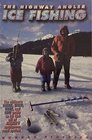 The Highway Angler  Ice Fishing