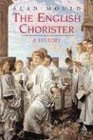 The English Chorister A History