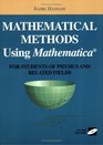 Mathematical Methods using Mathematica