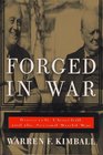 Forged in War Roosevelt Churchill and the Second World War