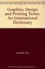 Graphics Design and Printing Terms An International Dictionary