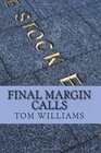 Final Margin Calls