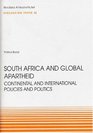 South Africa and Global Apartheid Continental and International Policies and Politics Discussion Paper 25