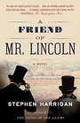 A Friend of Mr Lincoln
