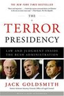 The Terror Presidency Law and Judgment Inside the Bush Administration