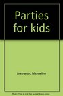 Parties for kids