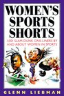 Women's Sports Shorts 1001 SlamDunk OneLiners by and About Women in Sports