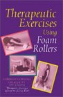 Therapeutic Exercises Using Foam Rollers