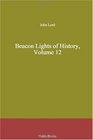 Beacon Lights of History Volume 12