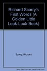 Scarry/First Words Lil Lk Lk (A Golden Little Look-Look Book)