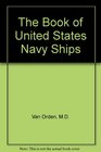 The Book of United States Navy Ships