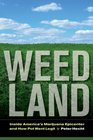 Weed Land Inside America's Marijuana Epicenter and How Pot Went Legit