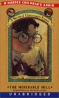 The Miserable Mill (A Series of Unfortunate Events, Bk 4) (Audio Cassette) (Unabridged)