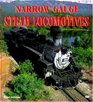 Narrow Gauge Steam Locomotives (Enthusiast Color Series)