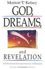 God Dreams and Revelation A Christian Interpretation of Dreams