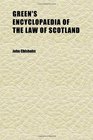 Green's Encyclopaedia of the Law of Scotland