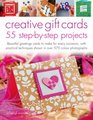 Creative Gift Cards 55 StepbyStep Projects