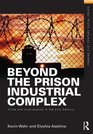 Beyond the Prison Industrial Complex Crime and Incarceration in the 21st Century